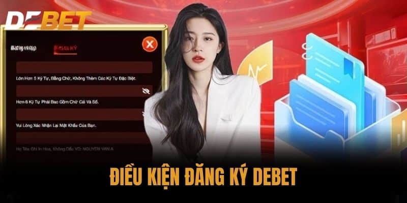 Điều kiện đăng ký DEBET