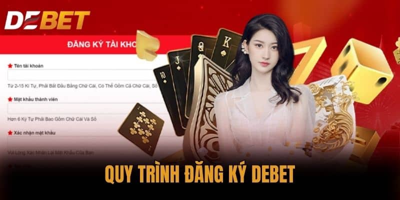 Quy trình Đăng ký DEBET
