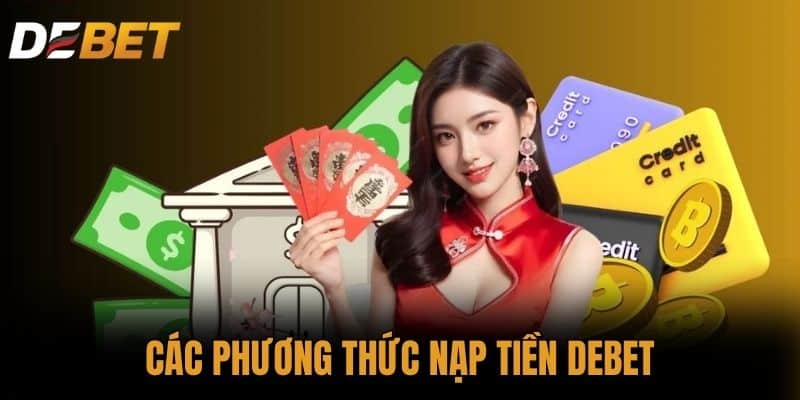 Các phương thức Nạp tiền DEBET