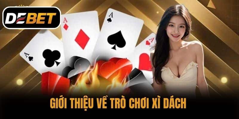 Giới thiệu về trò chơi Xì dách